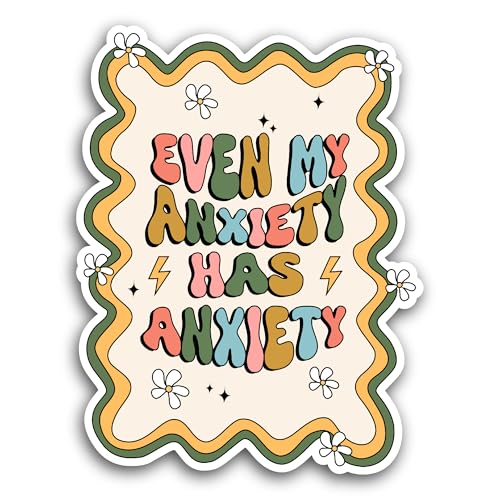 2 (Pieces) 3" and 5" Even My Anxiety Has Anxiety Sticker, Waterproof Vinyl Decals for Many Purpose L