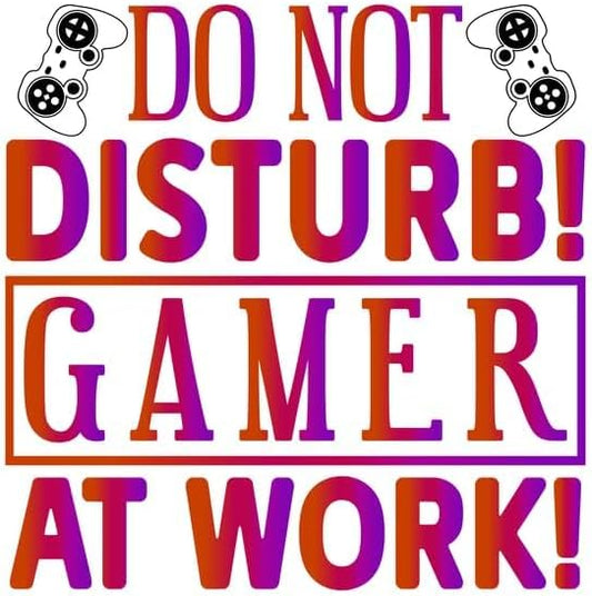 Inspirational Quote Do Not Disturb Gamer at Work Great Gift Motivational Sticker Vinyl Decal Motivation Stickers- 5" Vinyl Sticker Waterproof