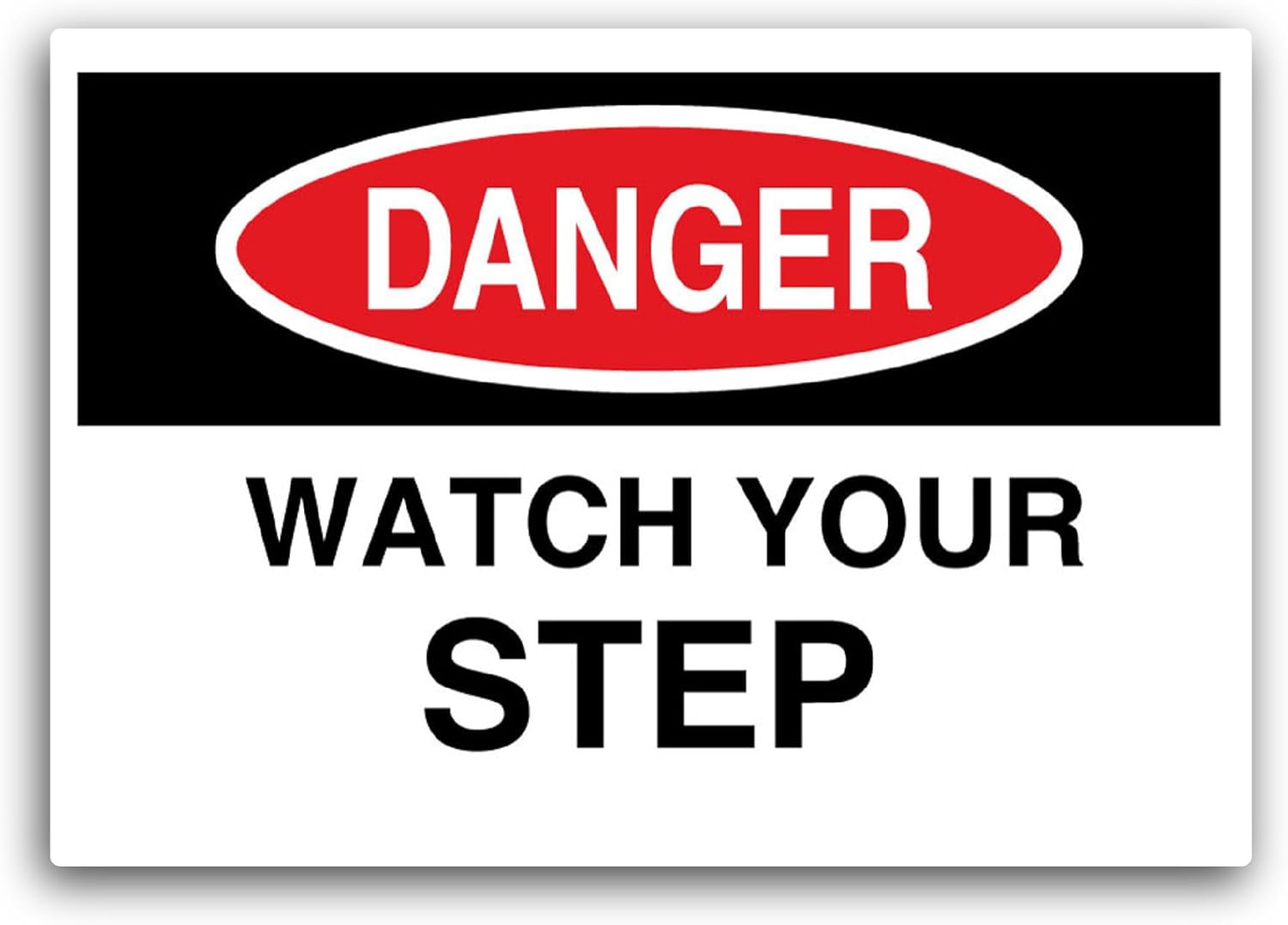 2 (Pieces) 3" and 5" Danger Watch Your Step Sticker, Waterproof Vinyl Decals for Many Purpose Like Cars, Trucks, Laptops, Phones, Windows and More