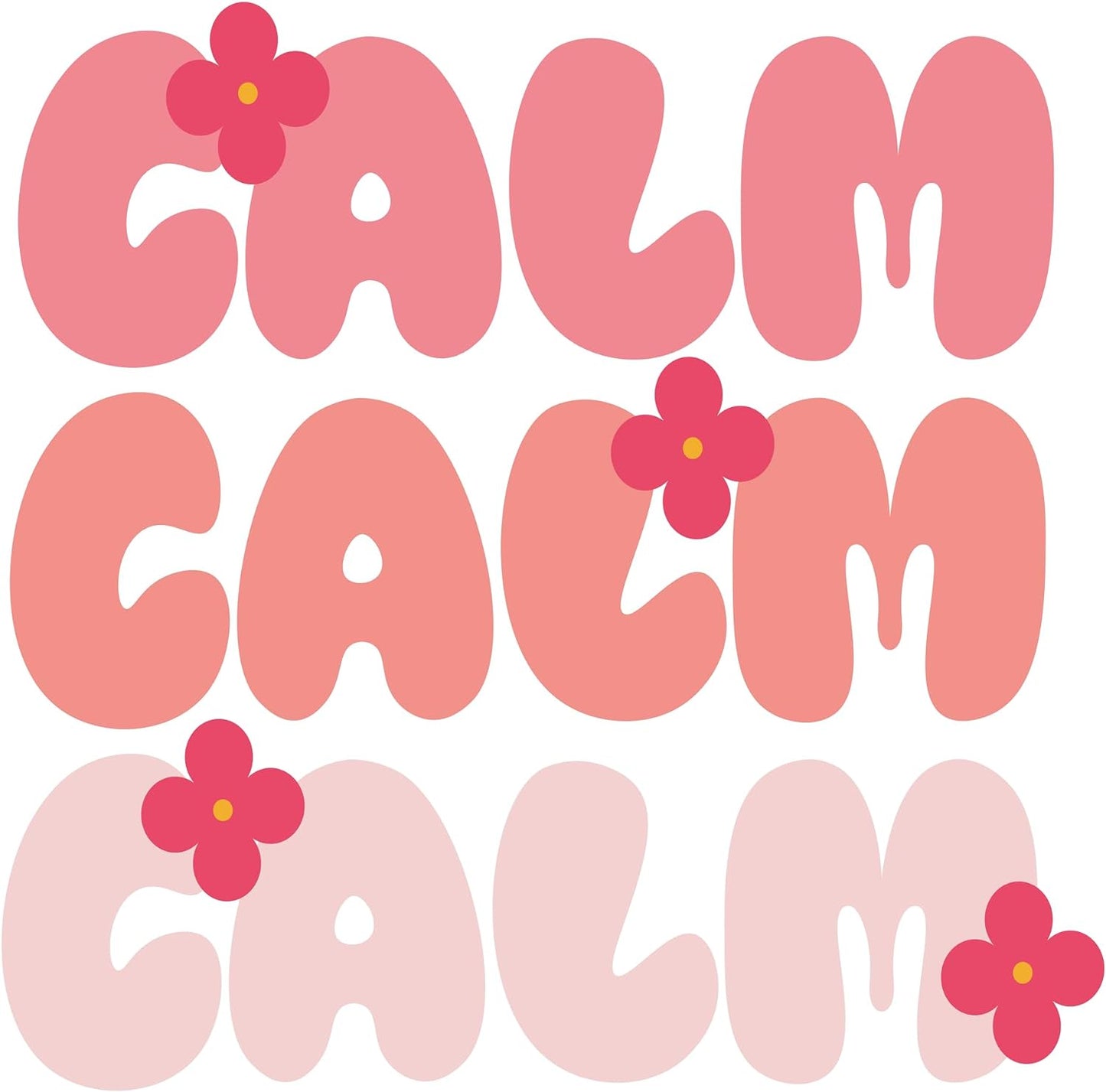 Inspirational Quote "Calm Calm Calm" Motivational Sticker Vinyl Decal Motivation Stickers- 5" Vinyl Sticker Waterproof