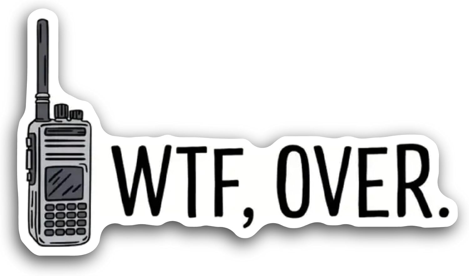 2 (Pieces) 3" and 5" WTF, Over Sticker, Waterproof Vinyl Decals for Many Purpose Like Cars, Trucks, Laptops, Phones, Windows and More