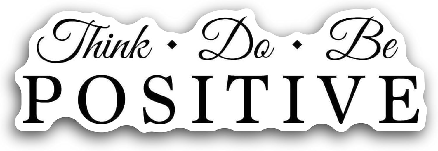 2 (Pieces) 3" and 5" Think do be positiveg Decal Sticker, Waterproof Vinyl Decals for Many Purpose Like Cars, Trucks, Laptops, Phones, Windows and More
