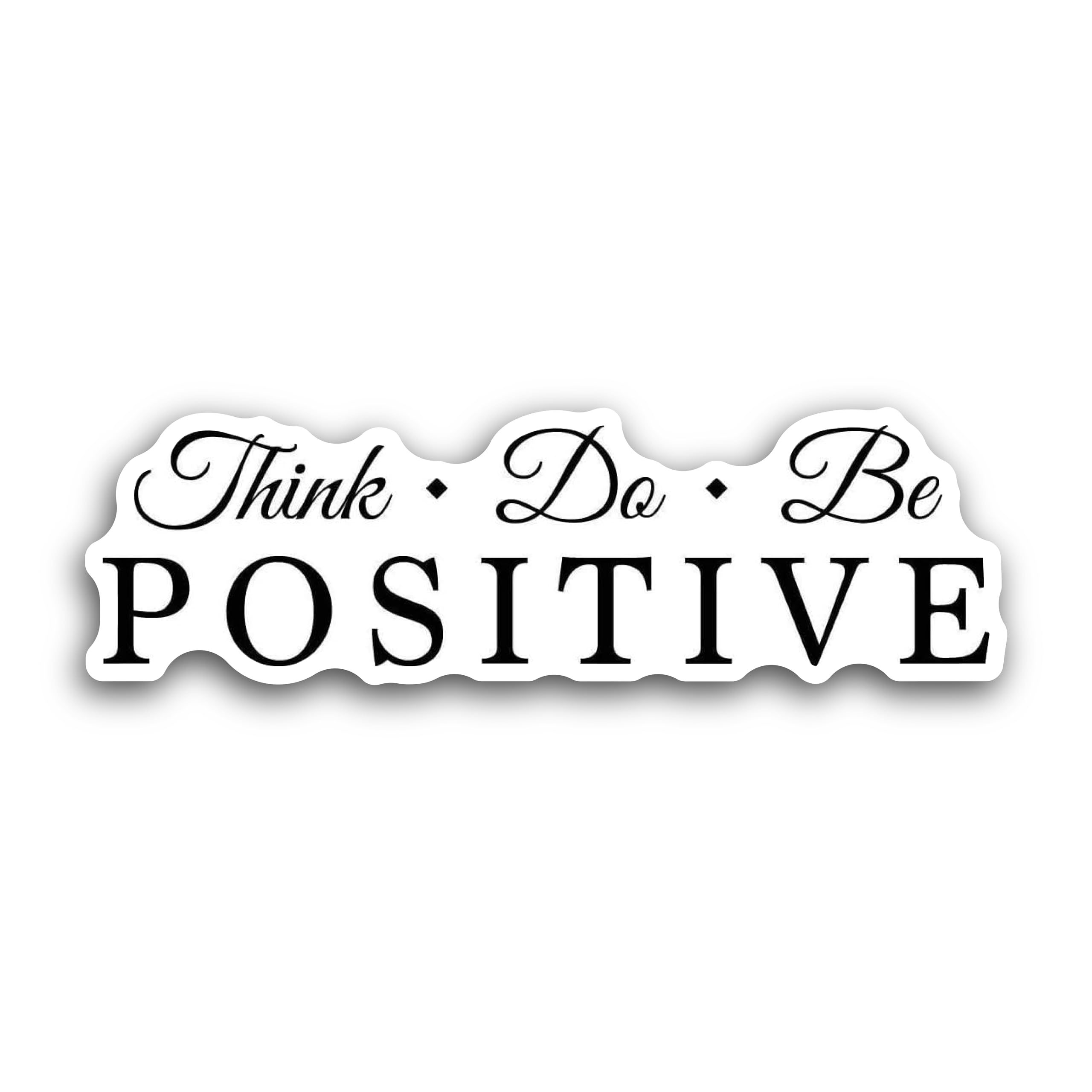 2 (Pieces) 3" and 5" Think do be positiveg Decal Sticker, Waterproof Vinyl Decals for Many Purpose L
