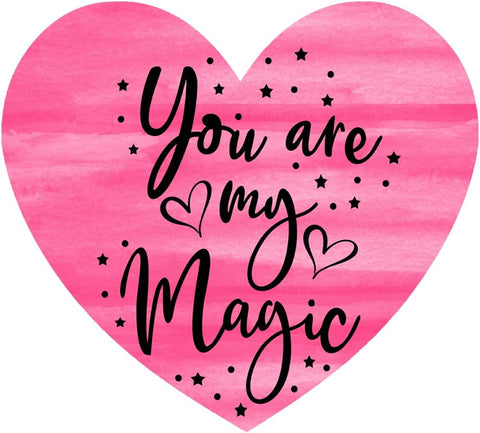 Inspirational Quote You are My Magic Motivational Sticker Vinyl Decal Motivation Stickers- 5