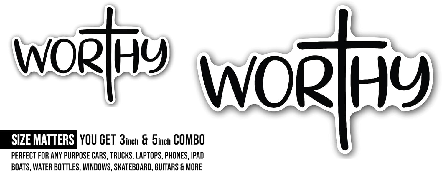 2 (Pieces) 3" and 5" Worthy Sticker, Waterproof Vinyl Decals for Many Purpose Like Cars, Trucks, Laptops, Phones, Windows and More