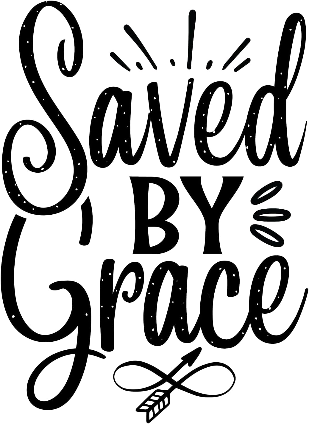 Inspirational Quote "Saved by Grace - Great Gift Sticker" Motivational Sticker Vinyl Decal Motivation Stickers- 5" Vinyl Sticker Waterproof