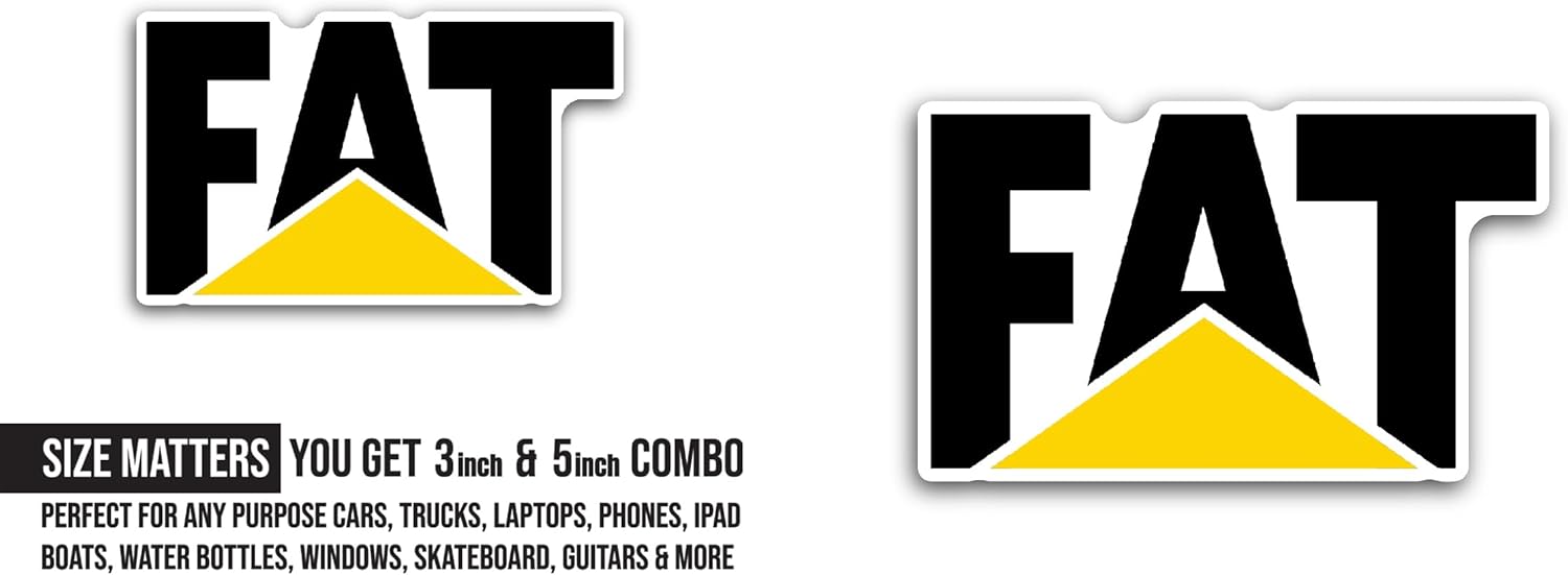 2 (Pieces) 3" and 5" Fat Sticker, Waterproof Vinyl Decals for Many Purpose Like Cars, Trucks, Laptops, Phones, Windows and More