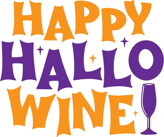 Inspirational Quote Happy Hallo Wine Motivational Sticker Vinyl Decal Motivation Stickers- 5" Vinyl Sticker Waterproof