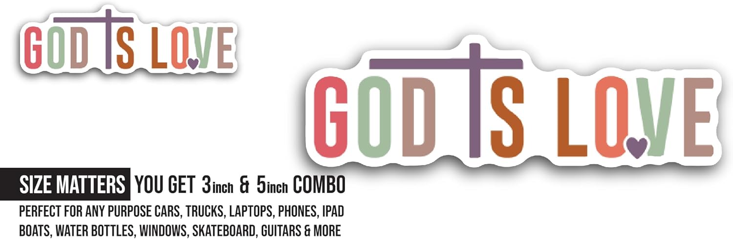 2 (Pieces) 3" and 5" God is Love Sticker, Waterproof Vinyl Decals for Many Purpose Like Cars, Trucks, Laptops, Phones, Windows and More