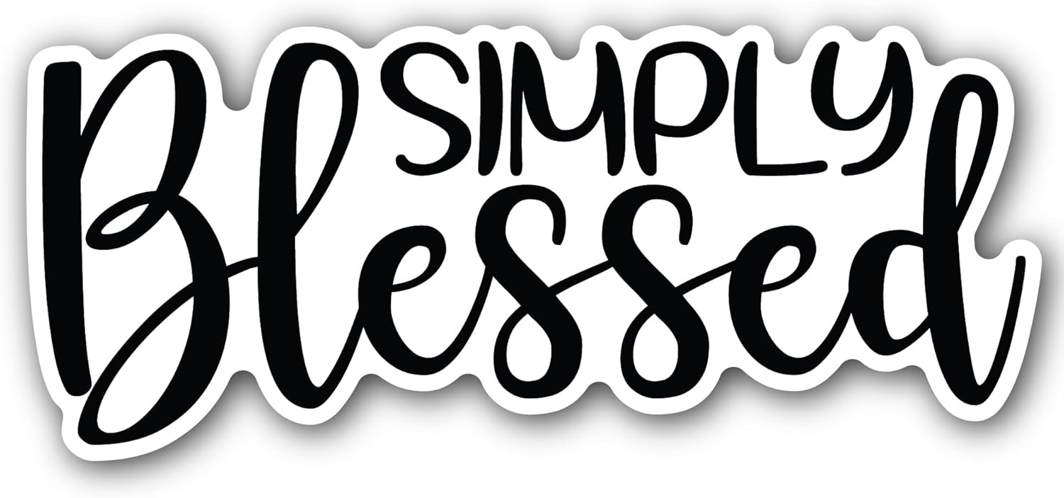 2 (Pieces) 3" and 5" Simply Blessed Sticker, Waterproof Vinyl Decals for Many Purpose Like Cars, Trucks, Laptops, Phones, Windows and More