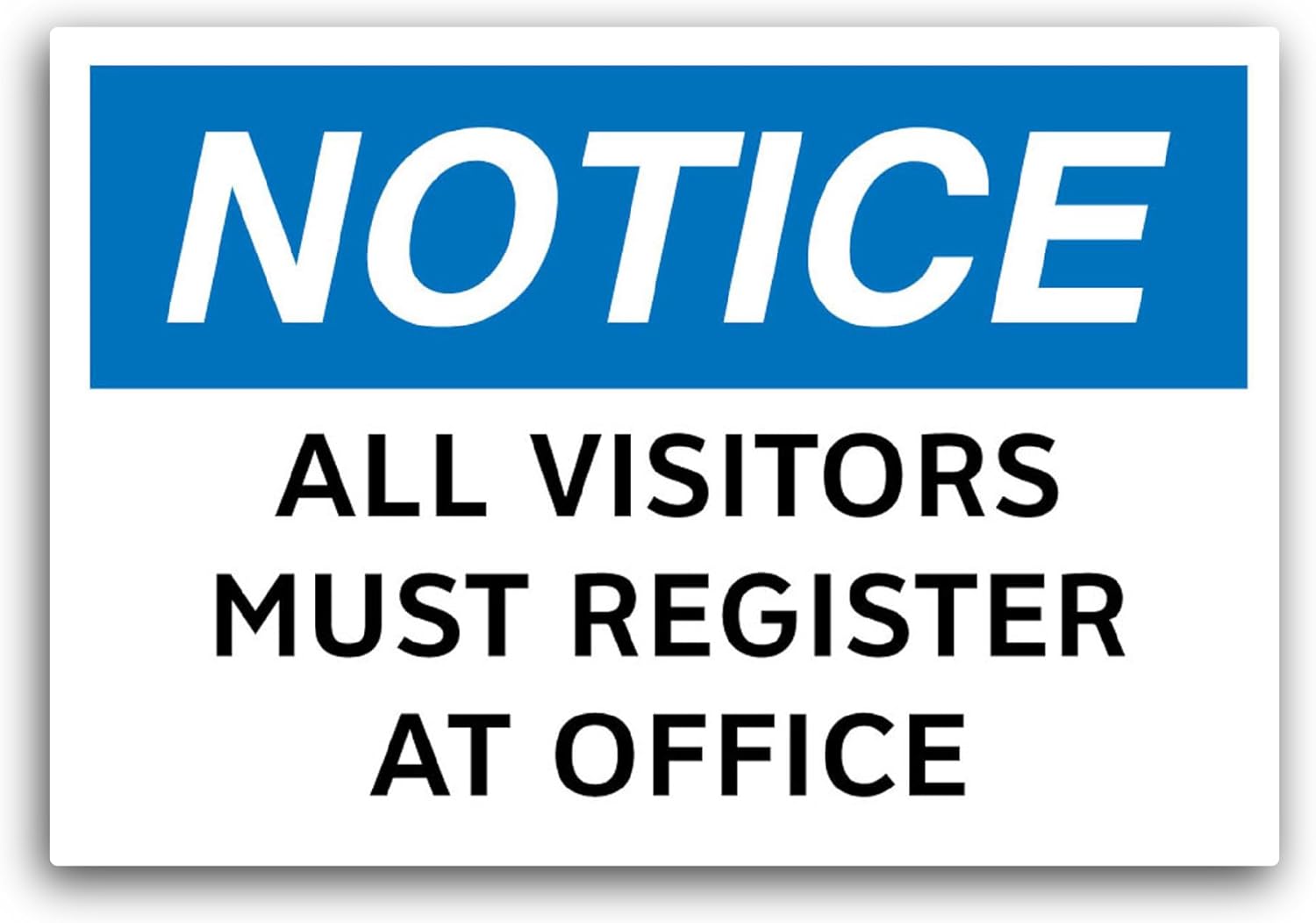 2 (Pieces) 3" and 5" Notice All Visitors Sticker, Waterproof Vinyl Decals for Many Purpose Like Cars, Trucks, Laptops, Phones, Windows and More
