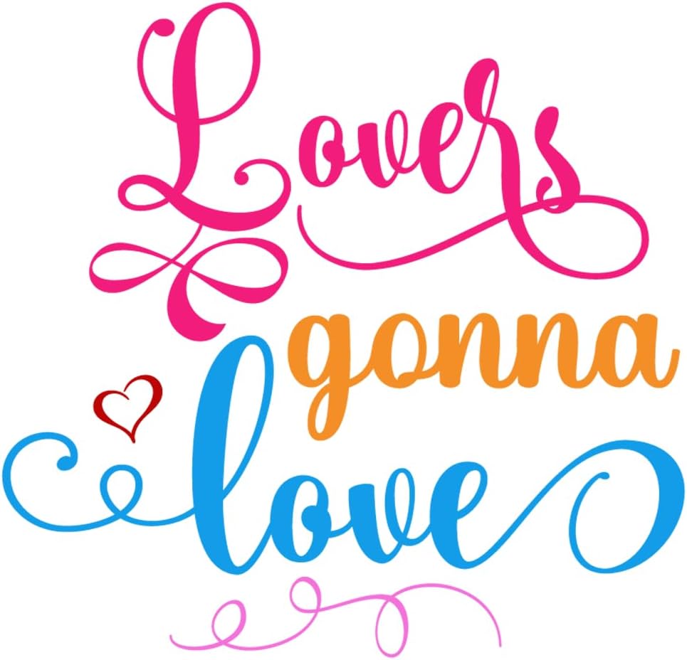 Inspirational Quote Lovers Gonna Love Motivational Sticker Vinyl Decal Motivation Stickers- 5" Vinyl Sticker Waterproof