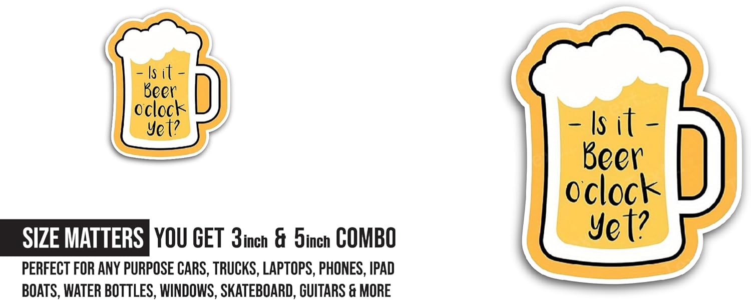 2 (Pieces) 3" and 5" Beer o'clock Sticker, Waterproof Vinyl Decals for Many Purpose Like Cars, Trucks, Laptops, Phones, Windows and More