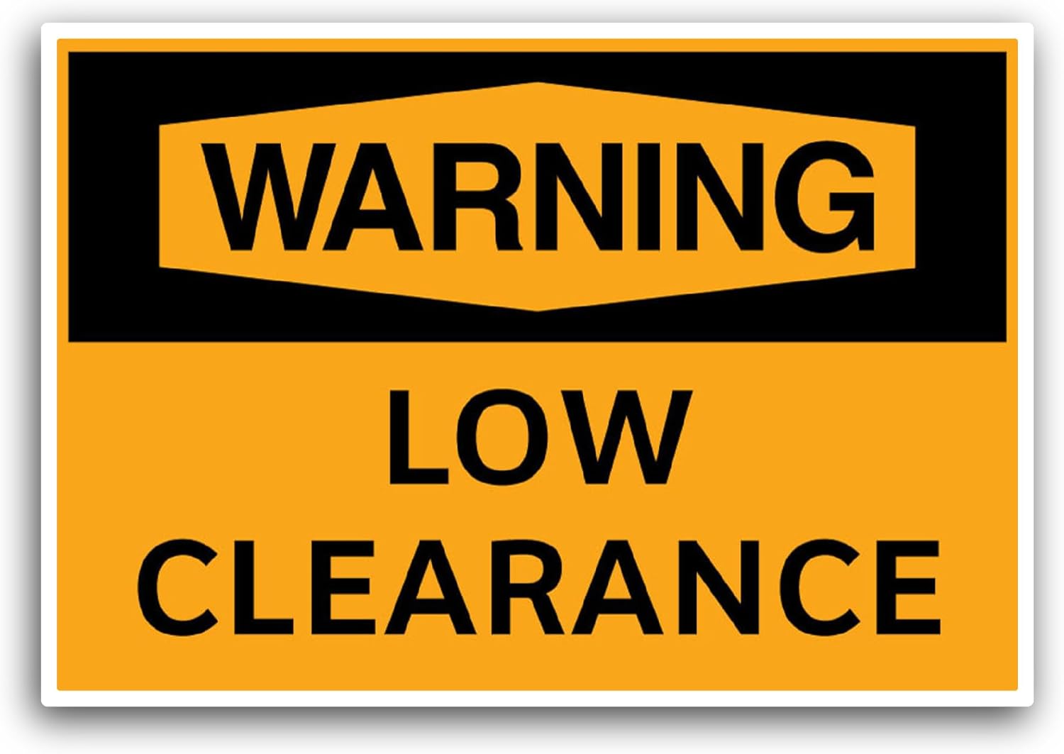 2 (Pieces) 3" and 5" Warning Low Clearance Sticker, Waterproof Vinyl Decals for Many Purpose Like Cars, Trucks, Laptops, Phones, Windows and More