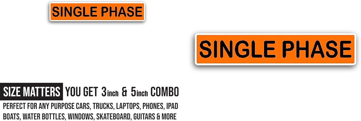 2 (Pieces) 3" and 5" Single Phase Sticker, Waterproof Vinyl Decals for Many Purpose Like Cars, Trucks, Laptops, Phones, Windows and More