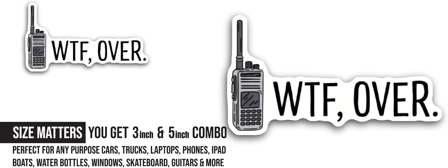 2 (Pieces) 3" and 5" WTF, Over Sticker, Waterproof Vinyl Decals for Many Purpose Like Cars, Trucks, Laptops, Phones, Windows and More