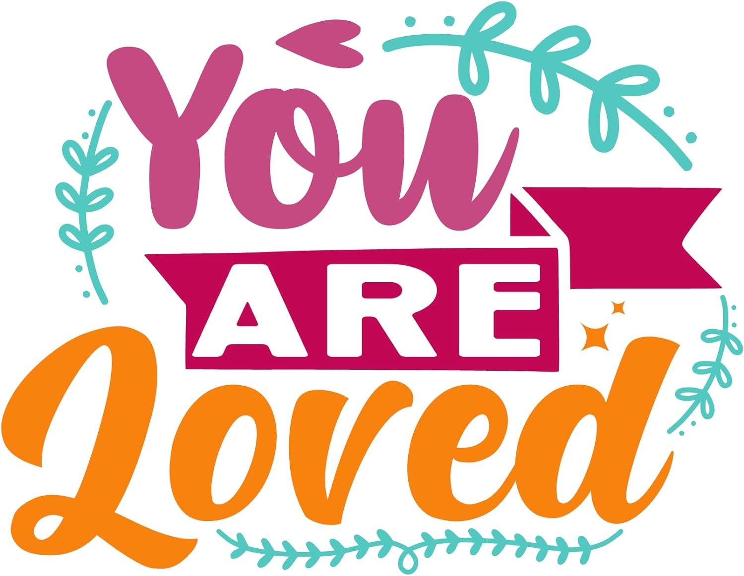Inspirational Quote "You are Loved" Motivational Sticker Vinyl Decal Motivation Stickers- 5" Vinyl Sticker Waterproof