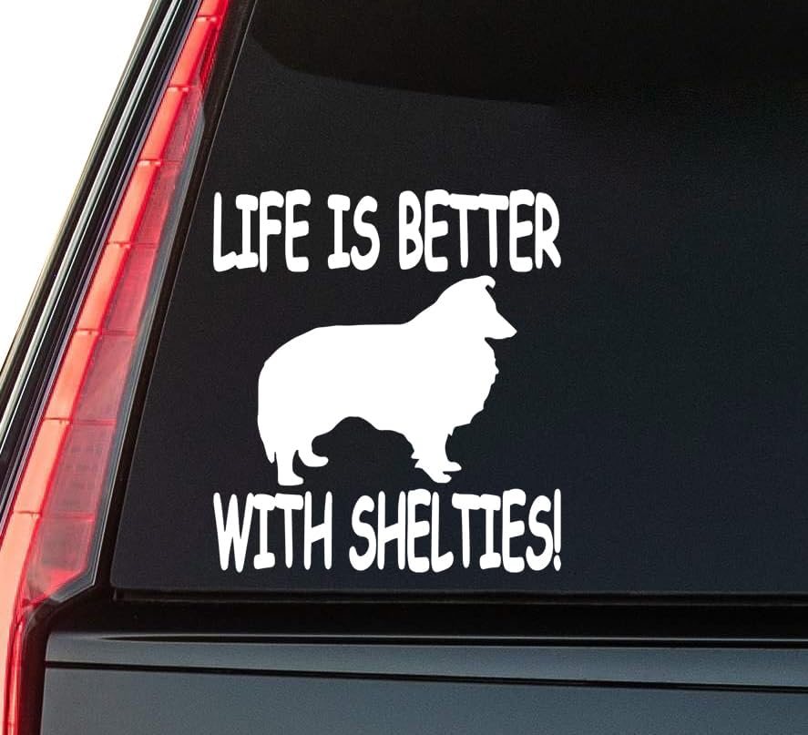 Life is Better with Shelties Window Vinyl Decal Sticker 6" (White), Waterproof Vinyl Decals for Many Purpose Like Cars, Trucks, Laptops, Phones, Windows and More