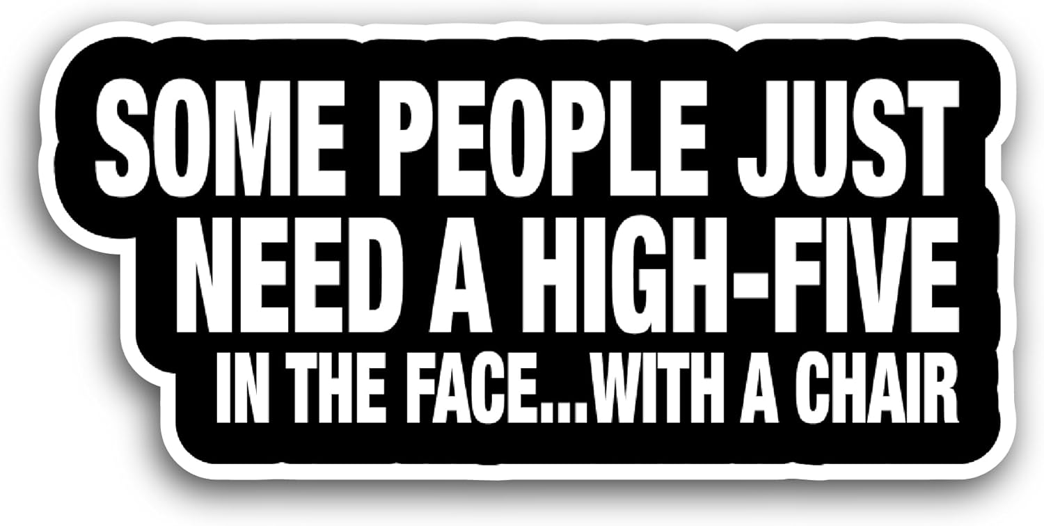 2 (Pieces) 3" and 5" Some People Just Need A High Five Sticker, Waterproof Vinyl Decals for Many Purpose Like Cars, Trucks, Laptops, Phones, Windows and More