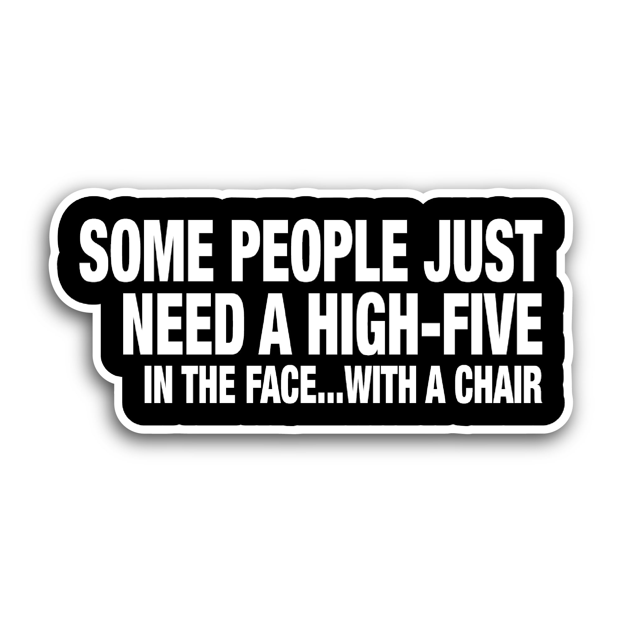 2 (Pieces) 3" and 5" Some People Just Need A High Five Sticker, Waterproof Vinyl Decals for Many Pur