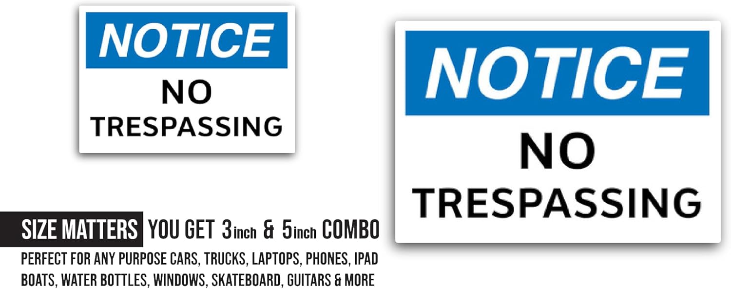 2 (Pieces) 3" and 5" No Trespassing OSHA Notice Sticker, Waterproof Vinyl Decals for Many Purpose Like Cars, Trucks, Laptops, Phones, Windows and More