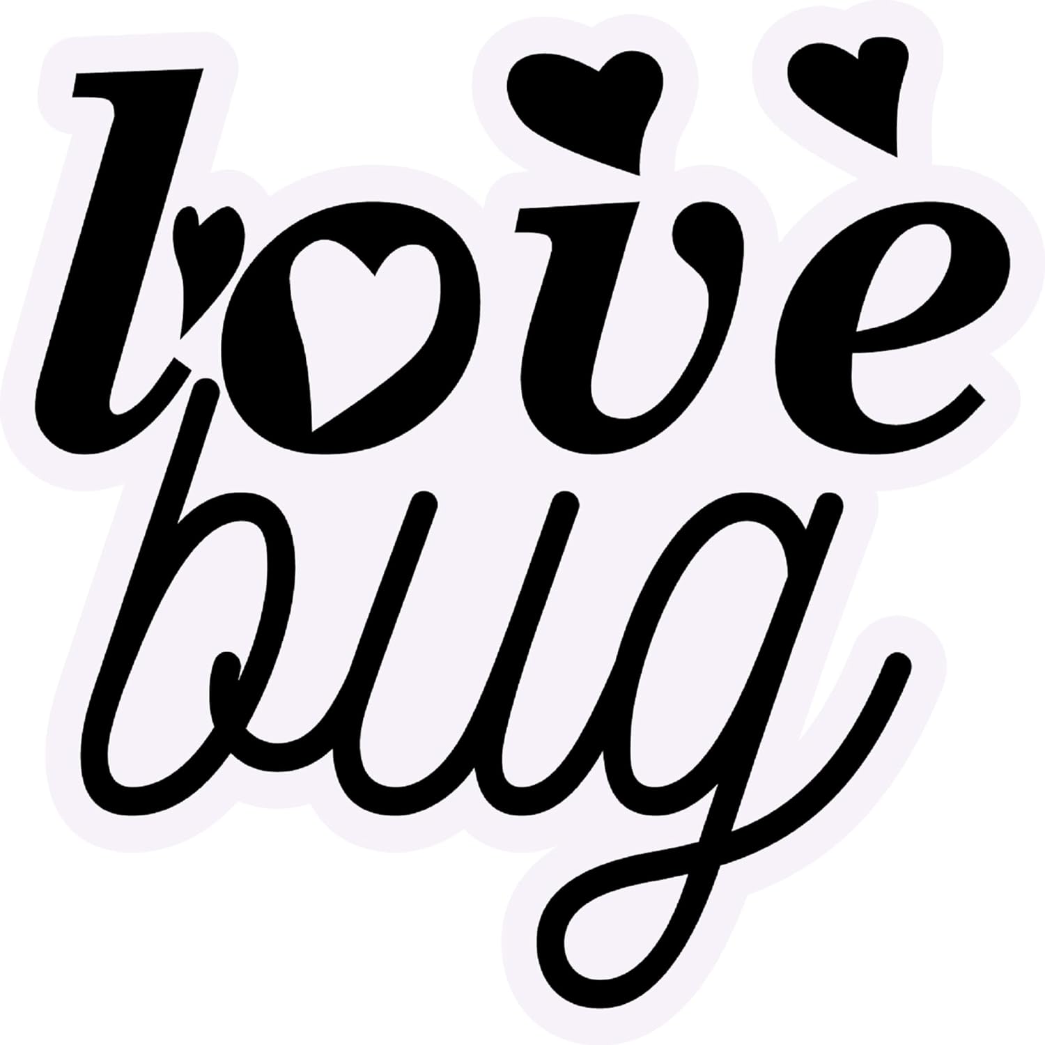 Inspirational Quote Love Bug Motivational Sticker Vinyl Decal Motivation Stickers- 5" Vinyl Sticker Waterproof