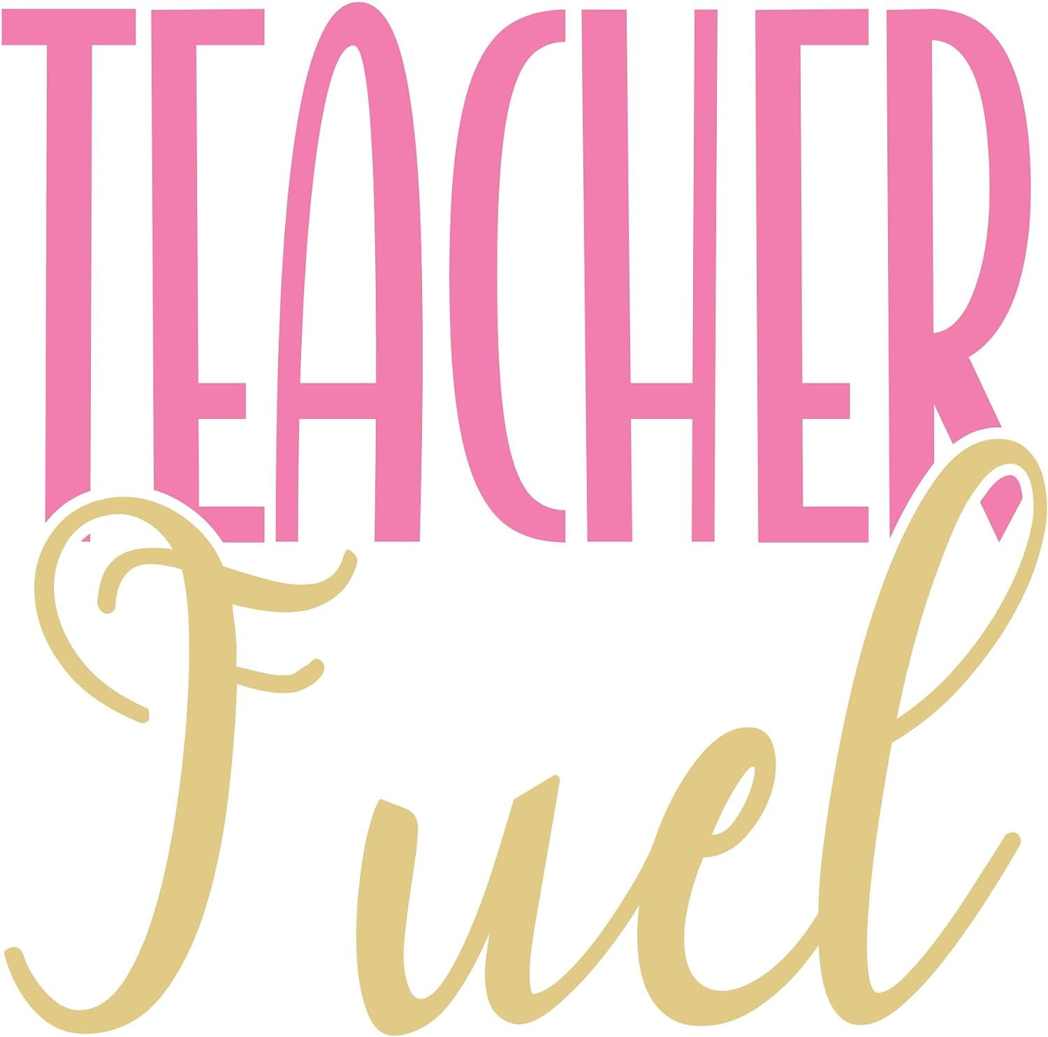 Inspirational Quote "Sticker Teacher Fuel" Motivational Sticker Vinyl Decal Motivation Stickers- 5" Vinyl Sticker Waterproof