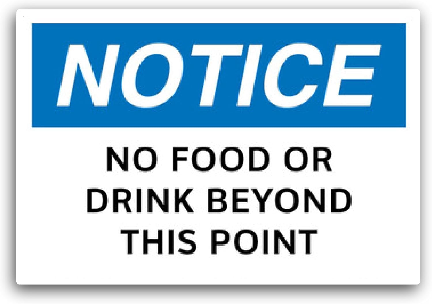 2 (Pieces) 3" and 5" Notice No Food Or Drink Beyond This Point Sticker, Waterproof Vinyl Decals for Many Purpose Like Cars, Trucks, Laptops, Phones, Windows and More
