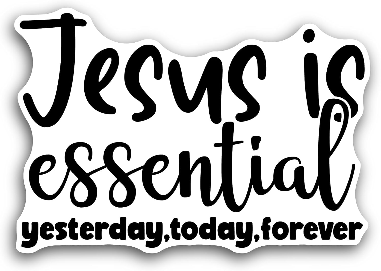 2 (Pieces) 3" and 5" Jesus is Essential Text Sticker, Waterproof Vinyl Decals for Many Purpose Like Cars, Trucks, Laptops, Phones, Windows and More