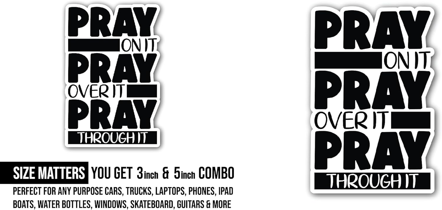 2 (Pieces) 3" and 5" Pray On It Pray Over It Bold Text Sticker, Waterproof Vinyl Decals for Many Purpose Like Cars, Trucks, Laptops, Phones, Windows and More