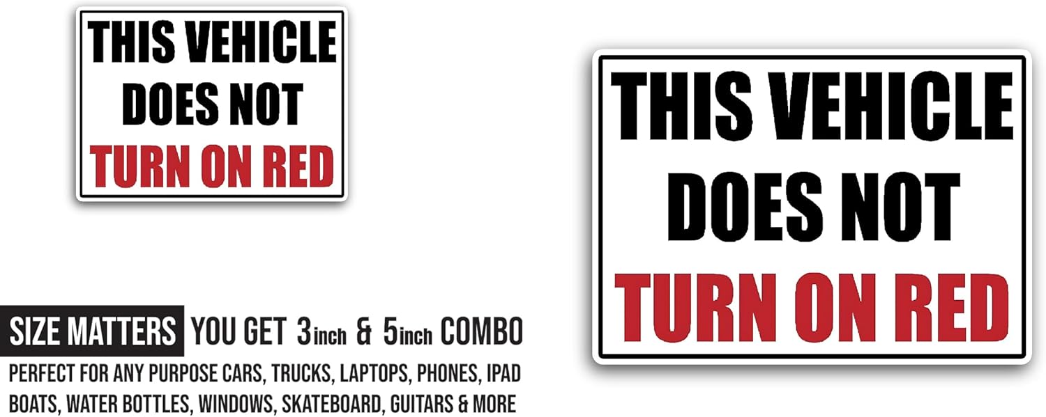 2 (Pieces) 3" and 5" This Vehicle Does Not Turn on Red Sticker, Waterproof Vinyl Decals for Many Purpose Like Cars, Trucks, Laptops, Phones, Windows and More