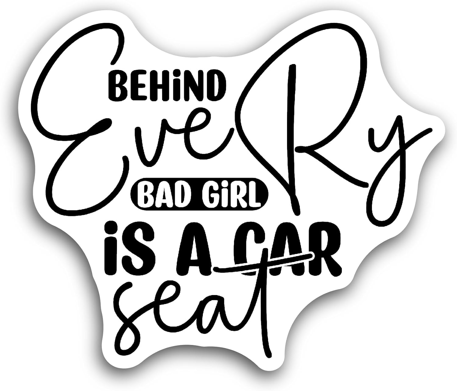2 (Pieces) 3" and 5" Behind Every Bad Girl is A Car Seat Sticker, Waterproof Vinyl Decals for Many Purpose Like Cars, Trucks, Laptops, Phones, Windows and More