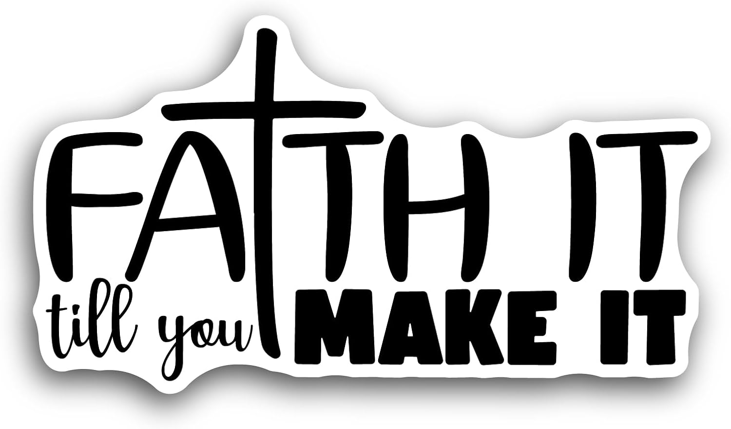 2 (Pieces) 3" and 5" Faith It Sticker, Waterproof Vinyl Decals for Many Purpose Like Cars, Trucks, Laptops, Phones, Windows and More