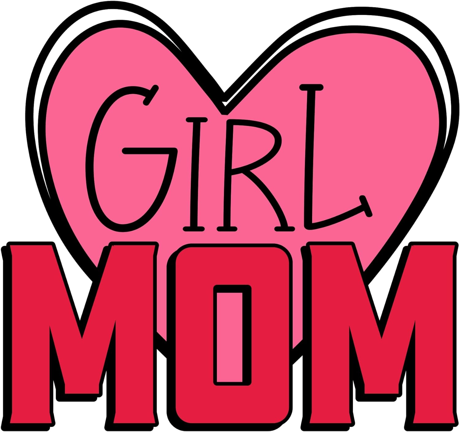 Inspirational Quote "Girl Mom Cute Heart Sticker" Motivational Sticker Vinyl Decal Motivation Stickers- 5" Vinyl Sticker Waterproof