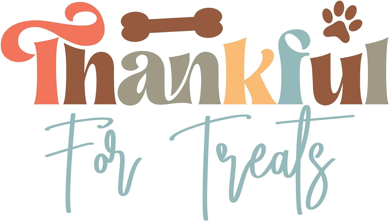 Inspirational Quote "Thankful for Treats-" Motivational Sticker Vinyl Decal Motivation Stickers- 5" Vinyl Sticker Waterproof
