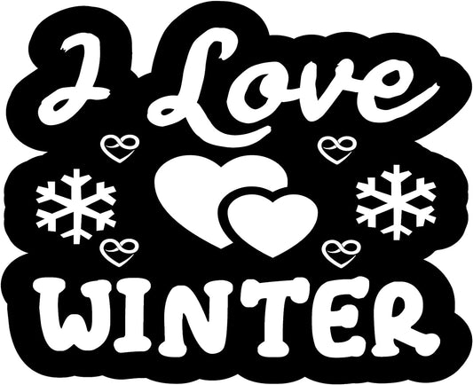 Inspirational Quote I Love Winter Motivational Sticker Vinyl Decal Motivation Stickers- 5" Vinyl Sticker Waterproof