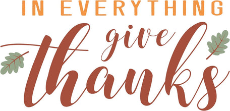 Inspirational Quote In Everything Give Thanks Motivational Sticker Vinyl Decal Motivation Stickers- 5