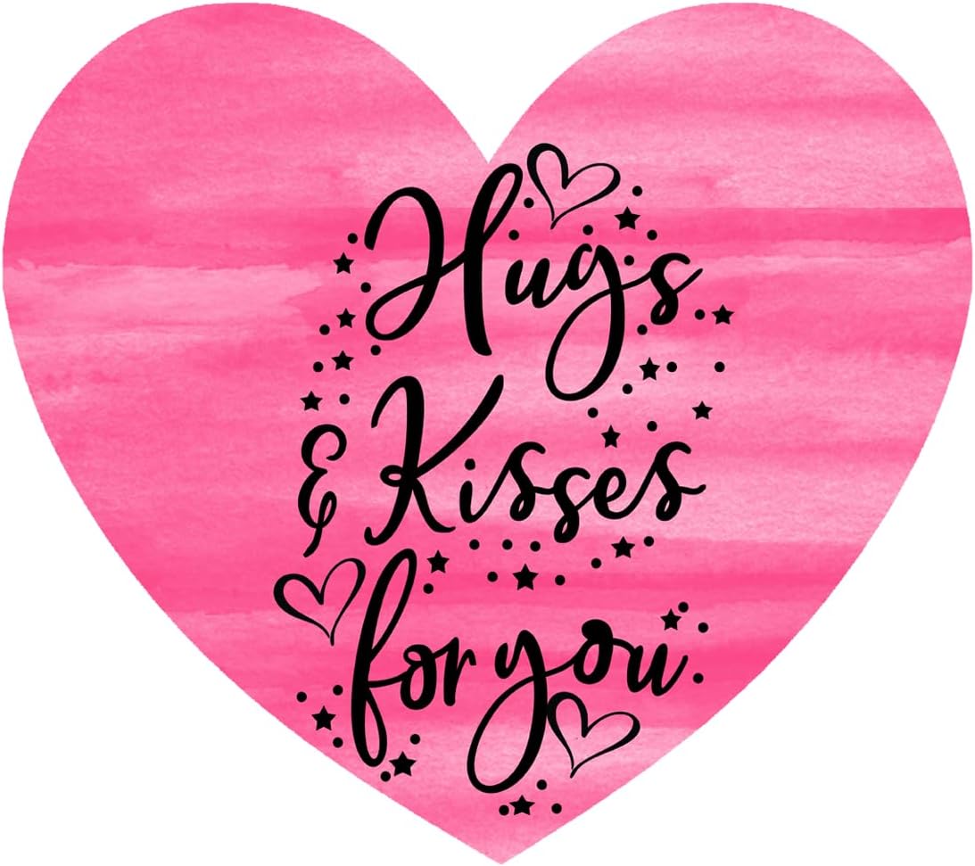 Inspirational Quote Hugs Kisses for You Motivational Sticker Vinyl Decal Motivation Stickers- 5" Vinyl Sticker Waterproof