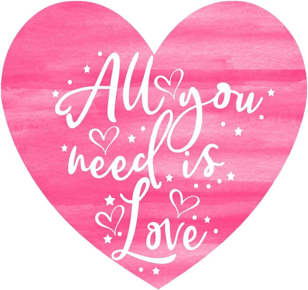 Inspirational Quote All You Need is Love Motivational Sticker Vinyl Decal Motivation Stickers- 5" Vinyl Sticker Waterproof