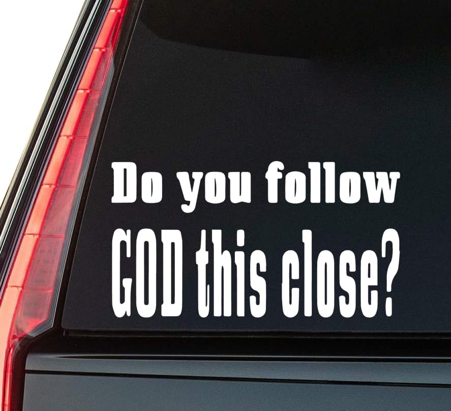 Do You Follow God Window Vinyl Decal Sticker 6" (White), Waterproof Vinyl Decals for Many Purpose Like Cars, Trucks, Laptops, Phones, Windows and More