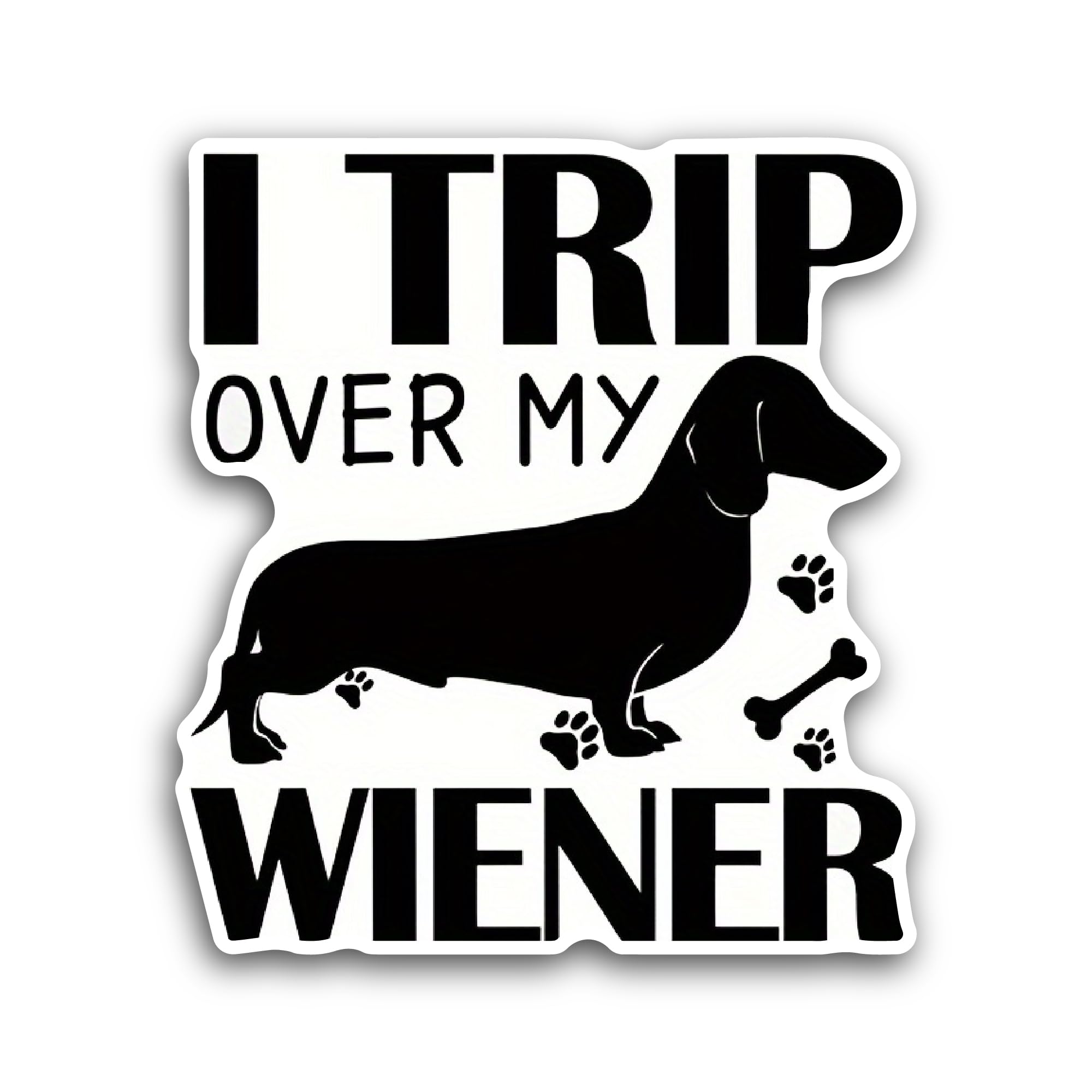 2 (Pieces) 3" and 5" I Trip Over My Wiener Sticker, Waterproof Vinyl Decals for Many Purpose Like Ca