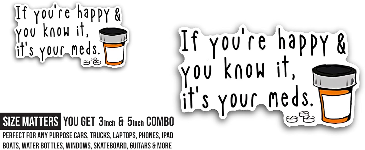 2 (Pieces) 3" and 5" If You're Happy and You Know It Sticker, Waterproof Vinyl Decals for Many Purpose Like Cars, Trucks, Laptops, Phones, Windows and More