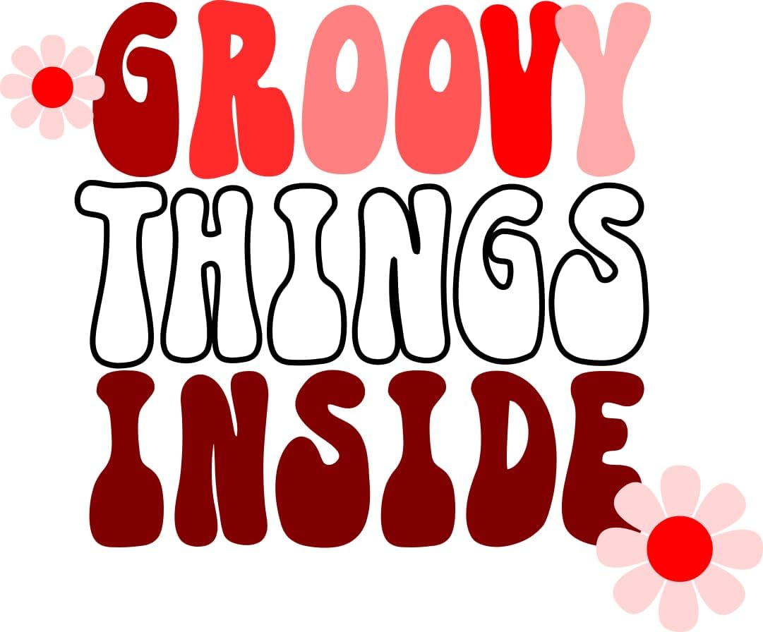 Inspirational Quote Groovy Things Inside White Style Motivational Sticker Vinyl Decal Motivation Stickers- 5" Vinyl Sticker Waterproof