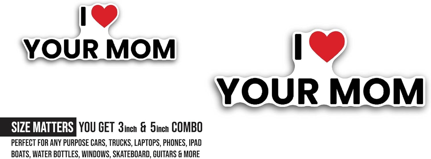 2 (Pieces) 3" and 5" Your Mom Sticker, Waterproof Vinyl Decals for Many Purpose Like Cars, Trucks, Laptops, Phones, Windows and More