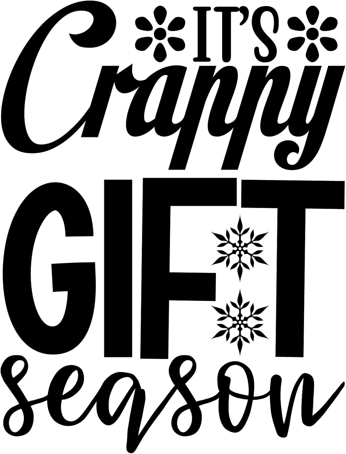 Inspirational Quote It's Crappy Gift Season Motivational Sticker Vinyl Decal Motivation Stickers- 5" Vinyl Sticker Waterproof