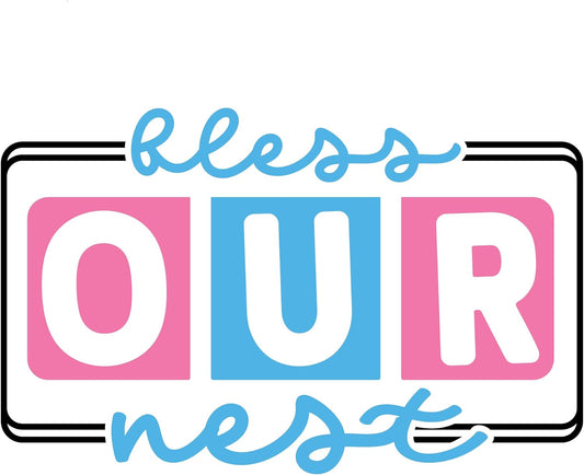 Inspirational Quote "Bless Our Nest" Motivational Sticker Vinyl Decal Motivation Stickers- 5" Vinyl Sticker Waterproof