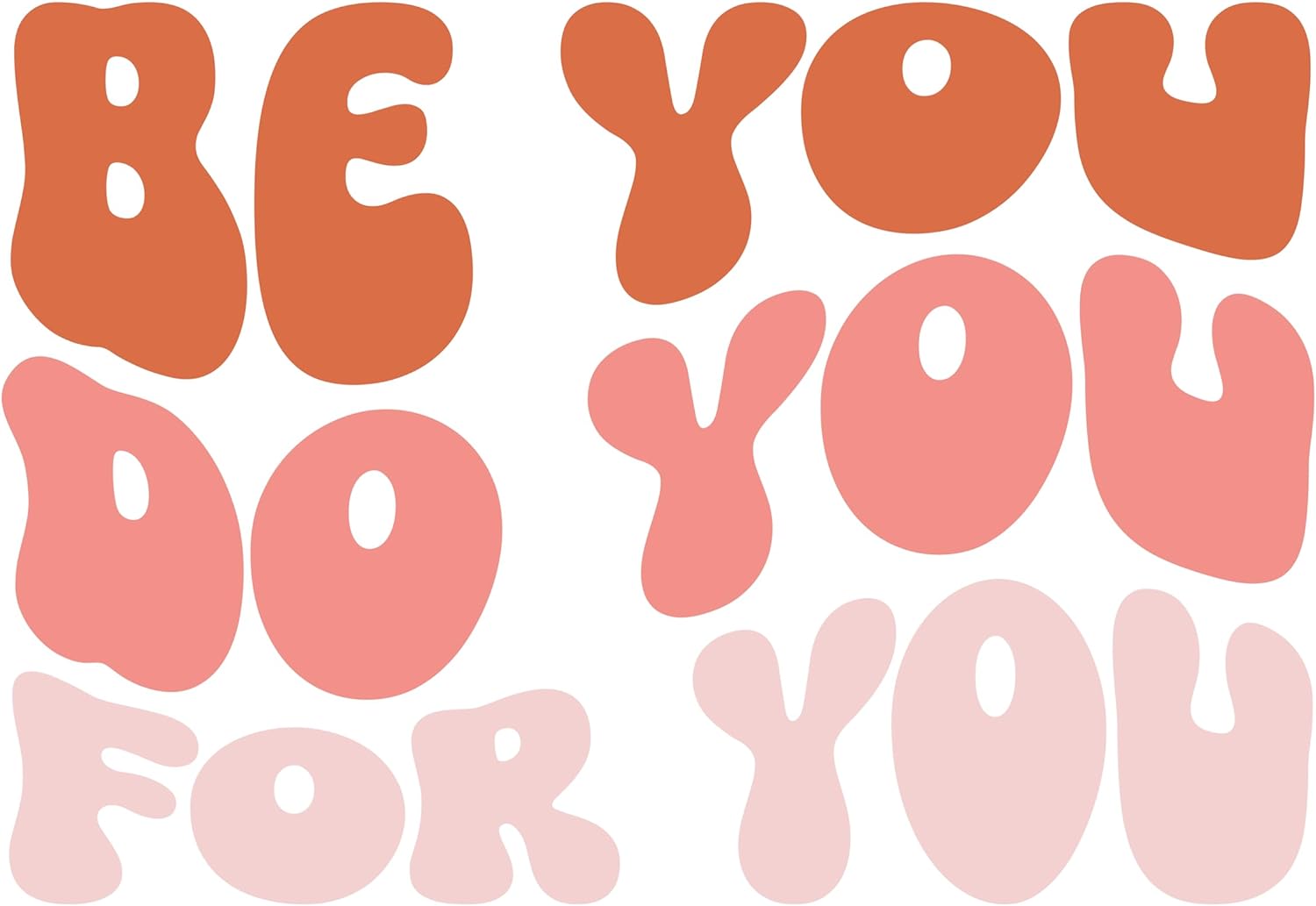 Inspirational Quote "Be You Do You for You" Motivational Sticker Vinyl Decal Motivation Stickers- 5" Vinyl Sticker Waterproof