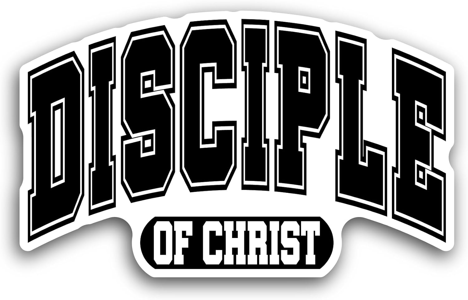 2 (Pieces) 3" and 5" Disciple of Christ Text Sticker, Waterproof Vinyl Decals for Many Purpose Like Cars, Trucks, Laptops, Phones, Windows and More