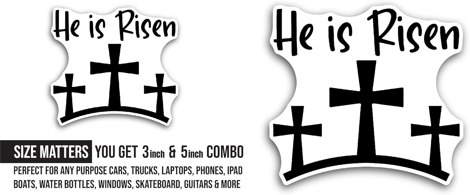 2 (Pieces) 3" and 5" He is Risen Text Sticker, Waterproof Vinyl Decals for Many Purpose Like Cars, Trucks, Laptops, Phones, Windows and More