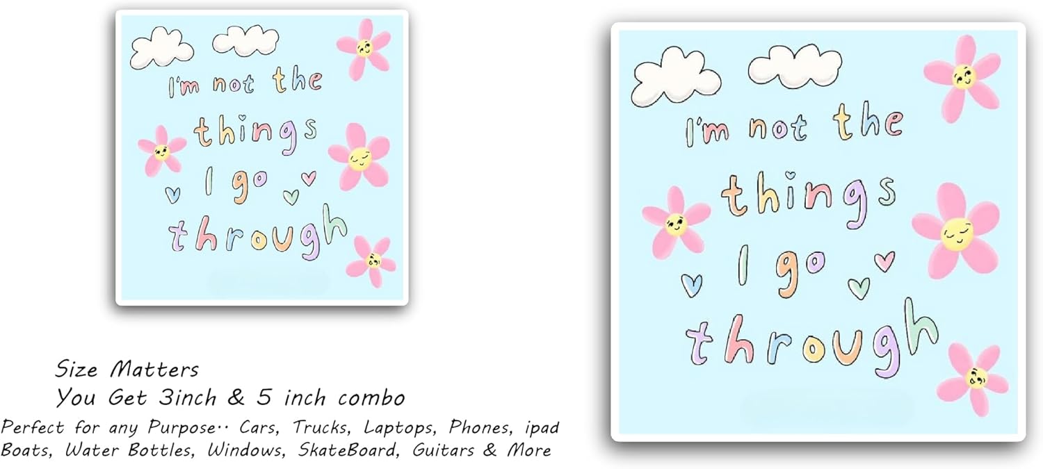 2 (Pieces) 3" and 5" I'm Not The Things I Go Through Text Sticker, Waterproof Vinyl Decals for Many Purpose Like Cars, Trucks, Laptops, Phones, Windows and More